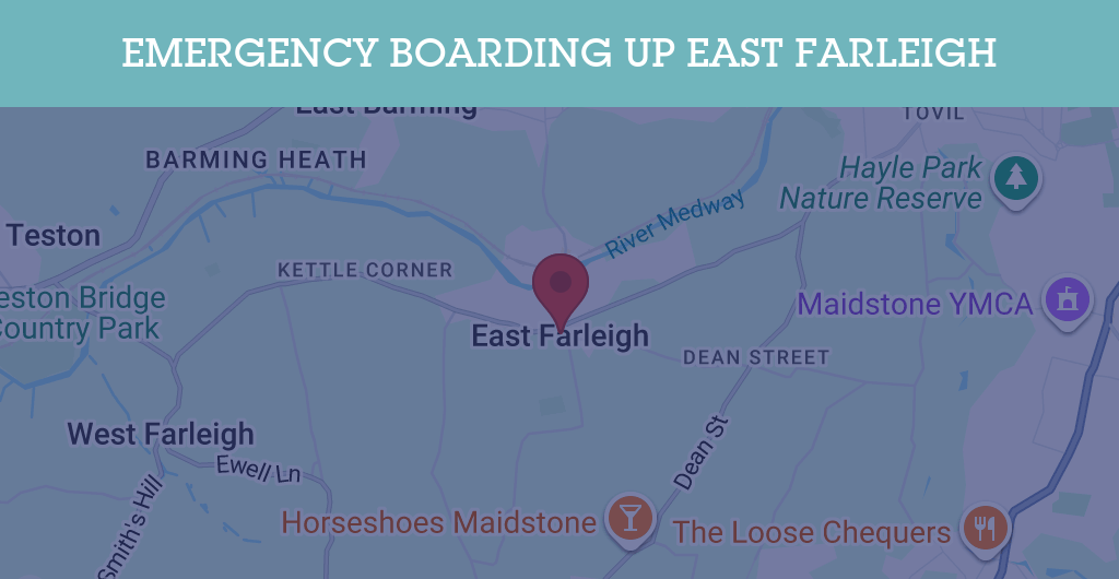 Emergency Boarding Up Services in East Farleigh - ME15