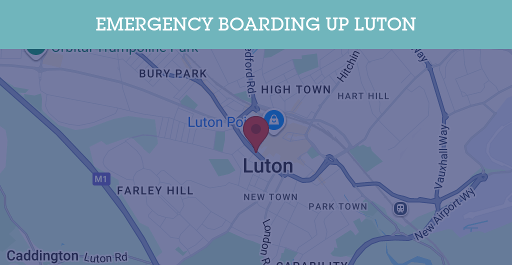 Emergency Boarding Up Services in Luton - ME4