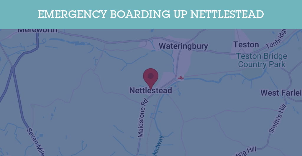 Emergency Boarding Up Services in Nettlestead - ME18